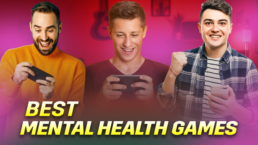 best games that are good for mental health