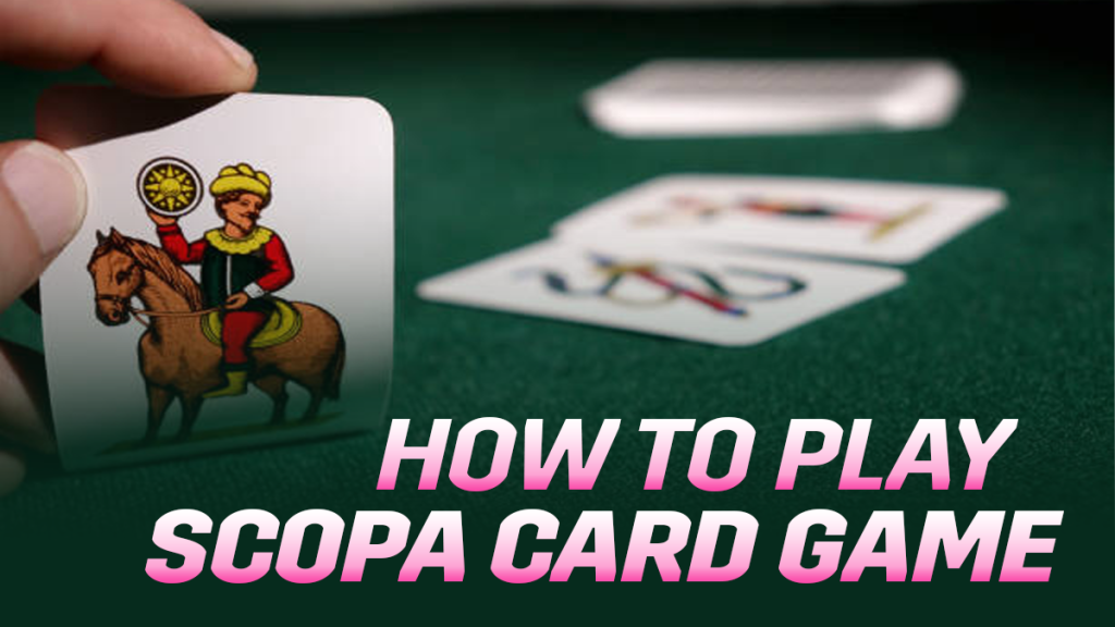 how to play scopa card game